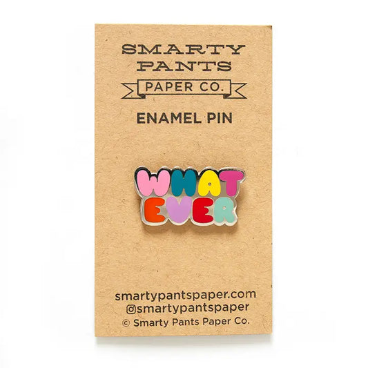 Whatever Pin (Smarty Pants Paper)