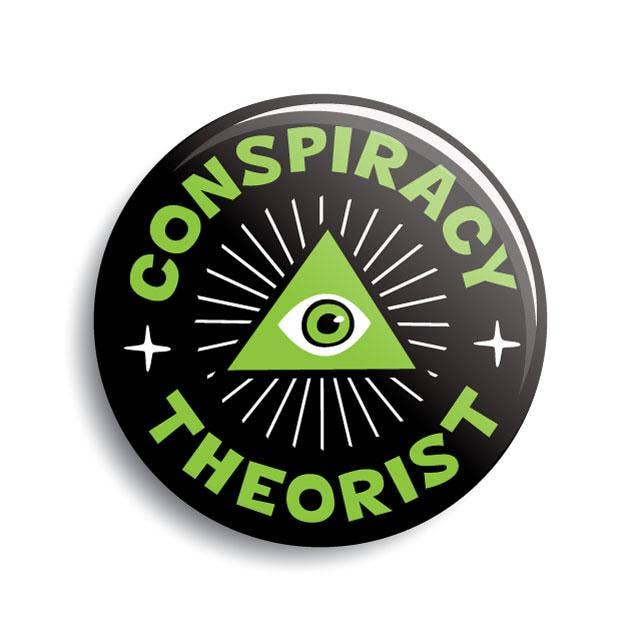 Conspiracy Theorist Button (Monsterologist)