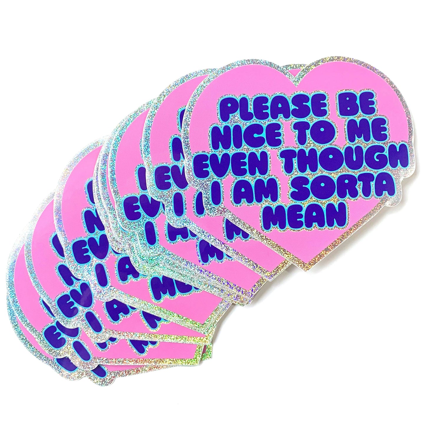 "Please Be Nice To Me Even Though I Am Mean" Glitter Sticker (Krystan Saint Cat)