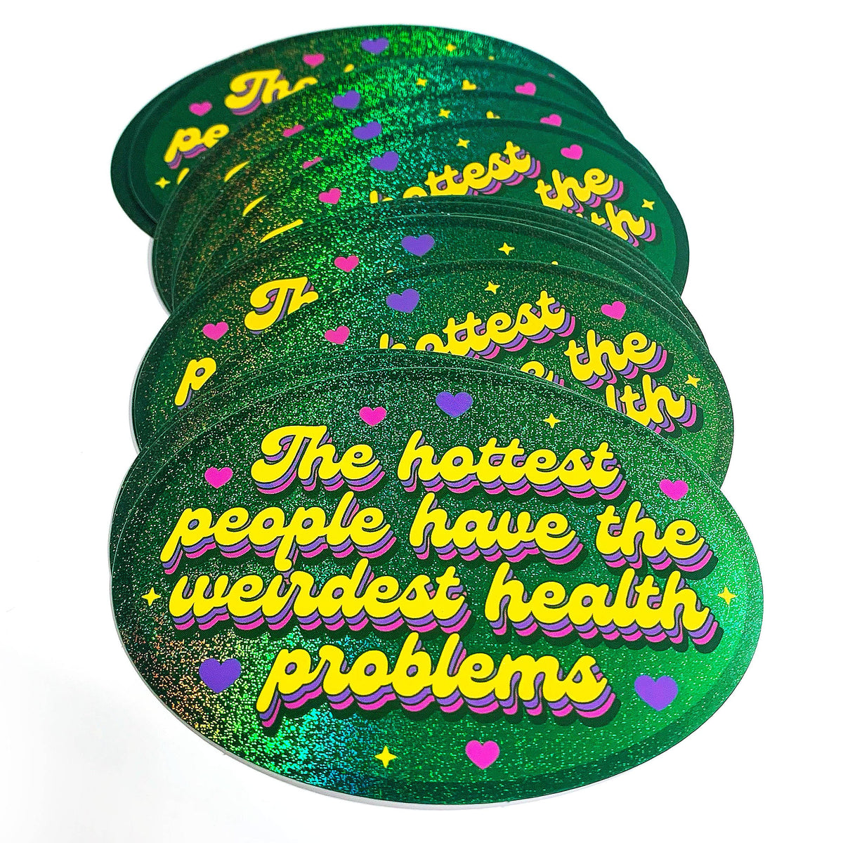 "Hottest People Weirdest Health Problems" Glitter Sticker (Krystan Saint Cat)