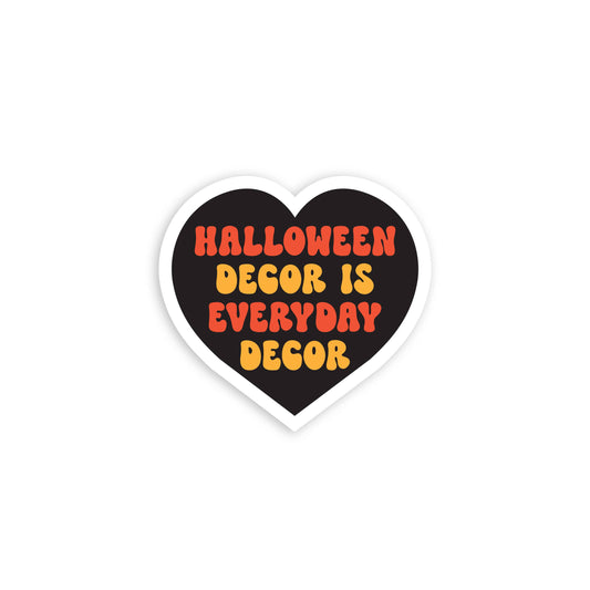 Halloween Decor is Everyday Decor Mini Sticker (Krystan Saint Cat)