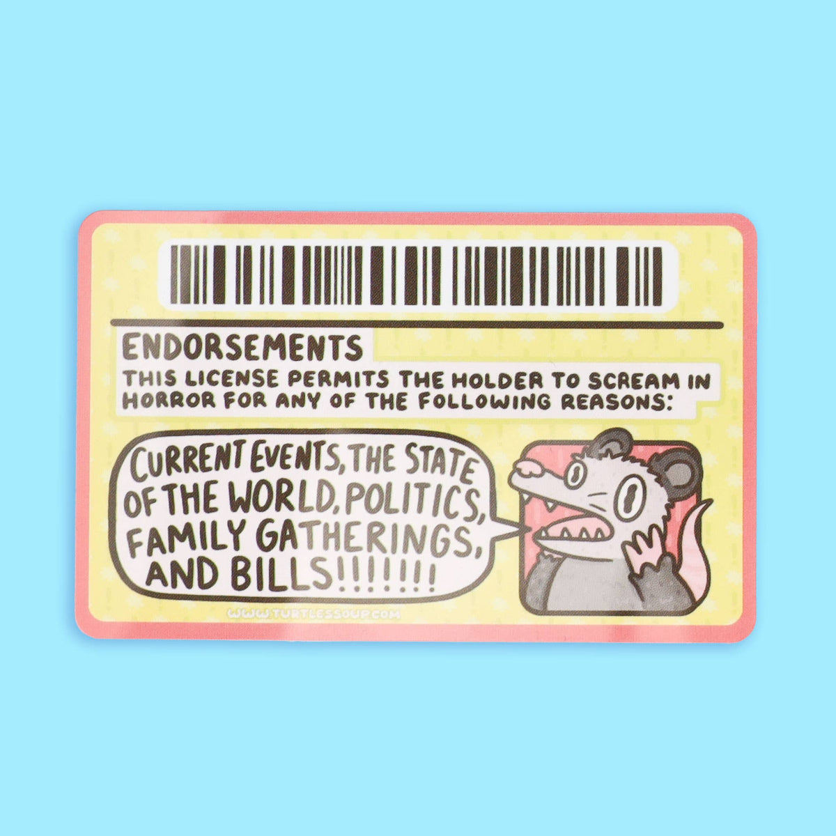 License to Scream, Anxiety, Fake ID, Fake Drivers License (Turtle's Soup)