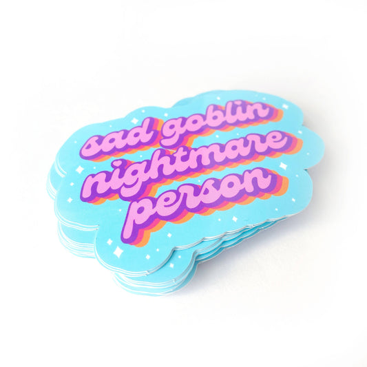 "Sad Goblin Nightmare Person" Vinyl Sticker (Krystan Saint Cat)