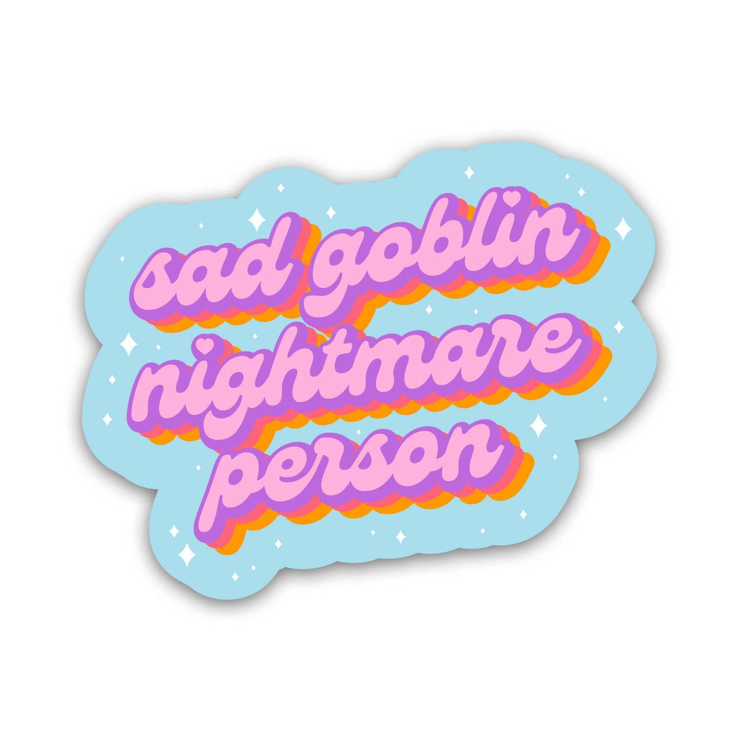 "Sad Goblin Nightmare Person" Vinyl Sticker (Krystan Saint Cat)