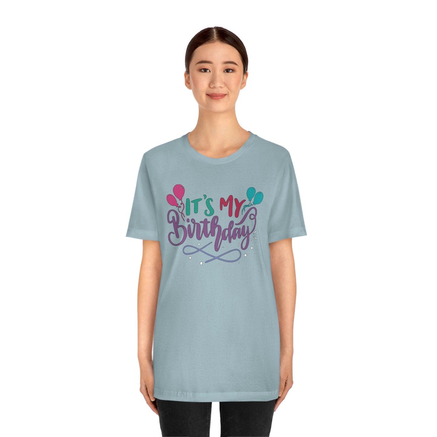 "It's My Birthday" Tee - Unisex Shirt