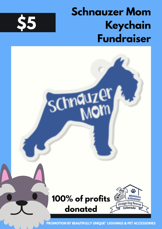 Schnauzer Mom Fundraiser Keychain