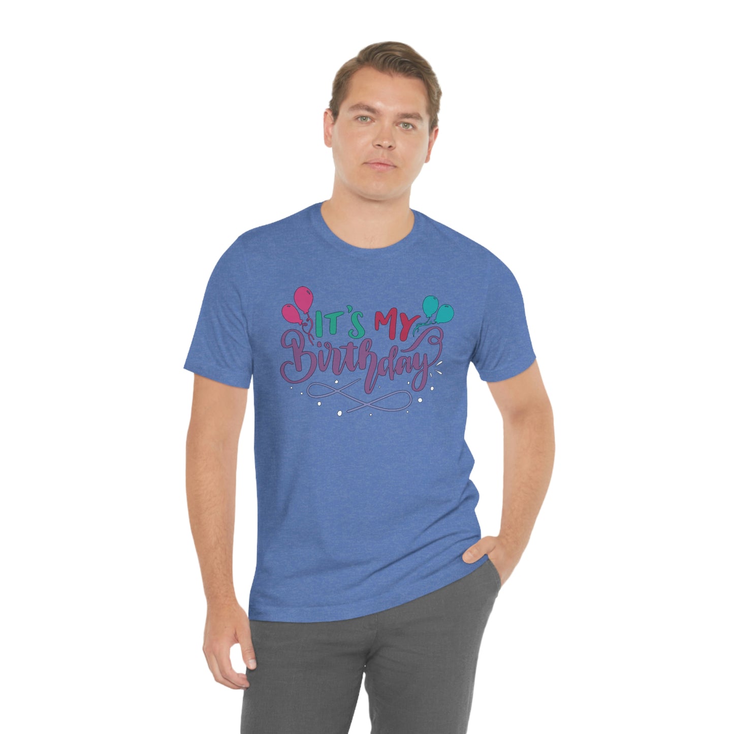 "It's My Birthday" Tee - Unisex Shirt