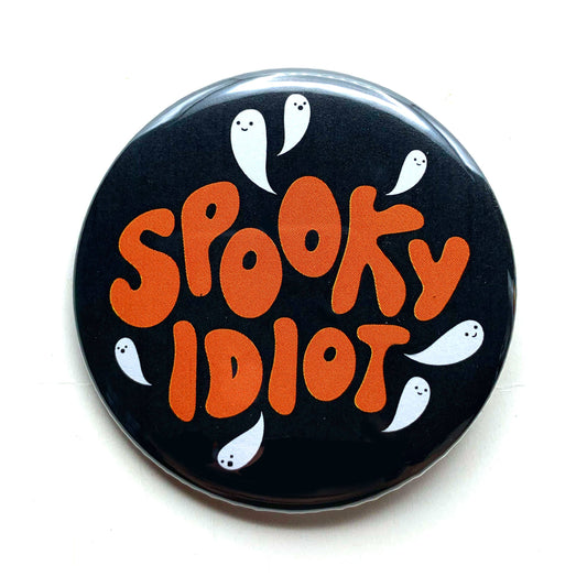 "Spooky Idiot" Pinback Button (Krystan Saint Cat)