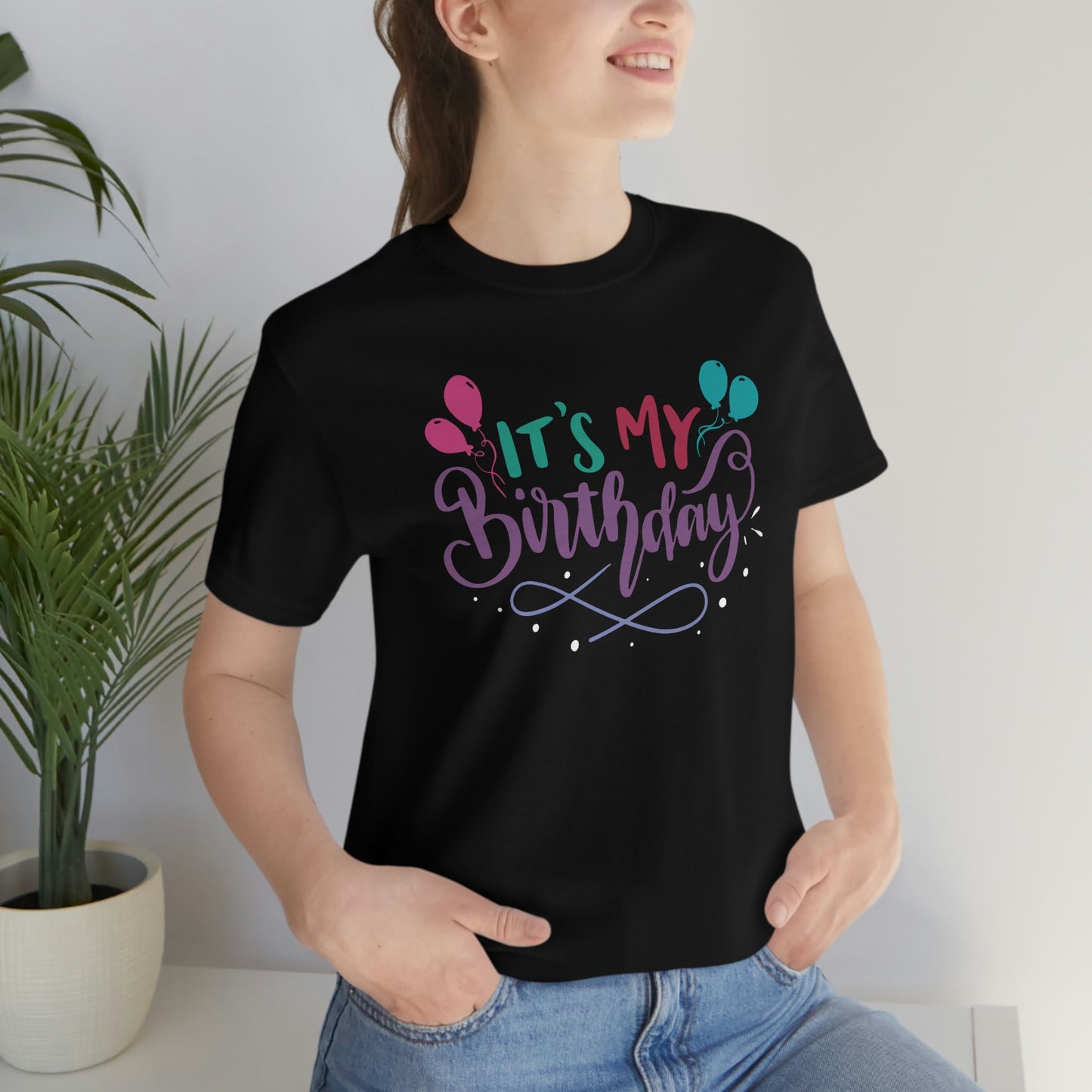 "It's My Birthday" Tee - Unisex Shirt