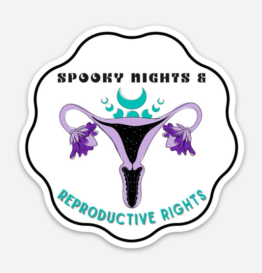 "Spooky Nights & Reproductove Rights" Magnet
