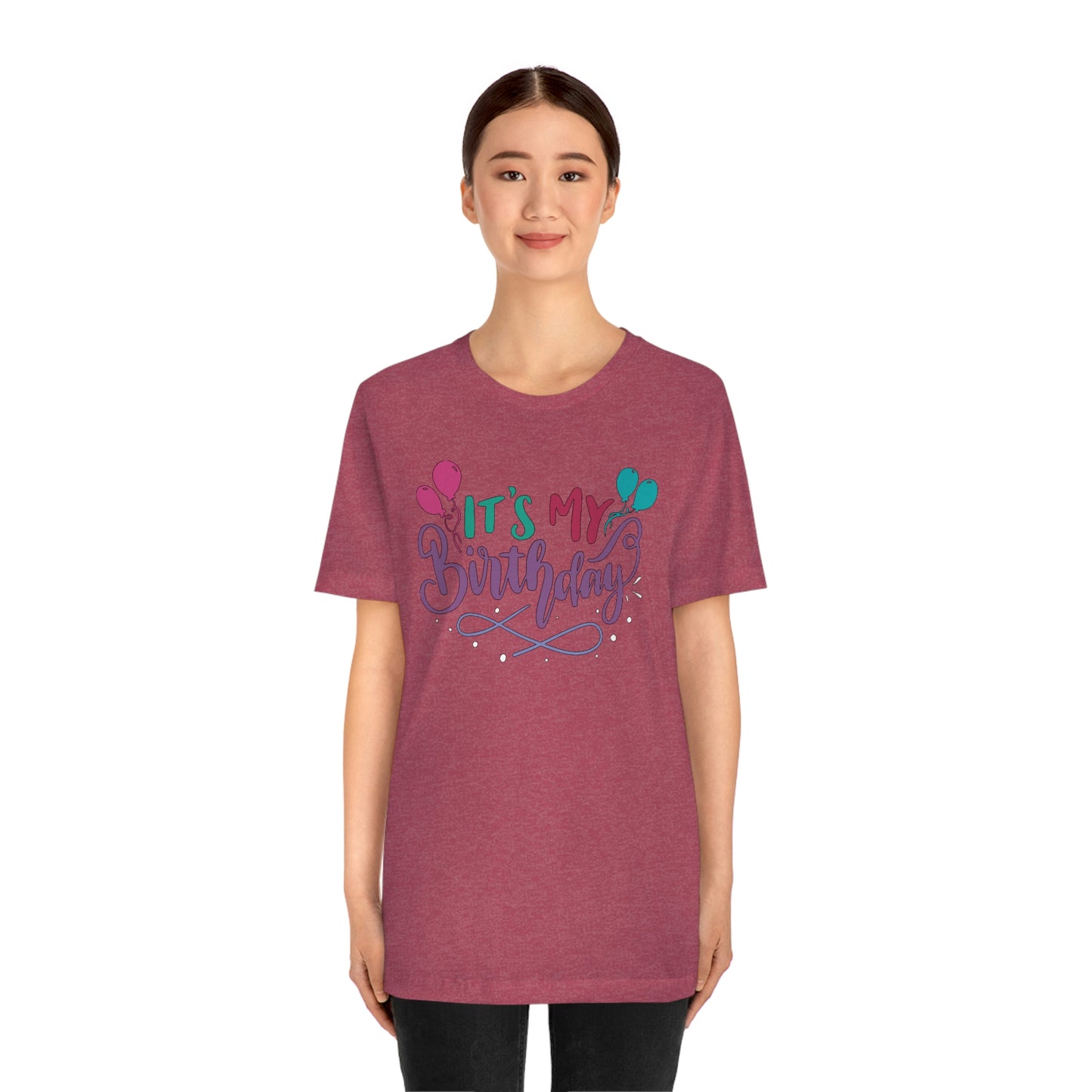 "It's My Birthday" Tee - Unisex Shirt