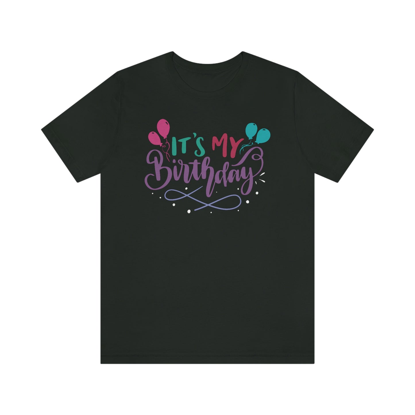 "It's My Birthday" Tee - Unisex Shirt