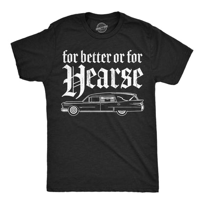 Crazy Dog T-Shirts - For Better Or For Hearse Men's T Shirt
