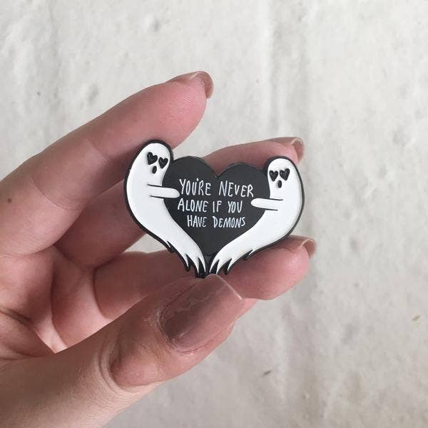 You're Never Alone If You Have Demons Ghost Enamel Pin (Ectogasm)