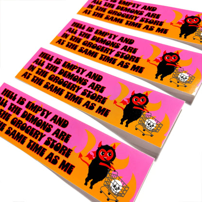 "Hell Is Empty Demons Are In The Grocery Store" Vinyl Sticker (Krystan Saint Cat)