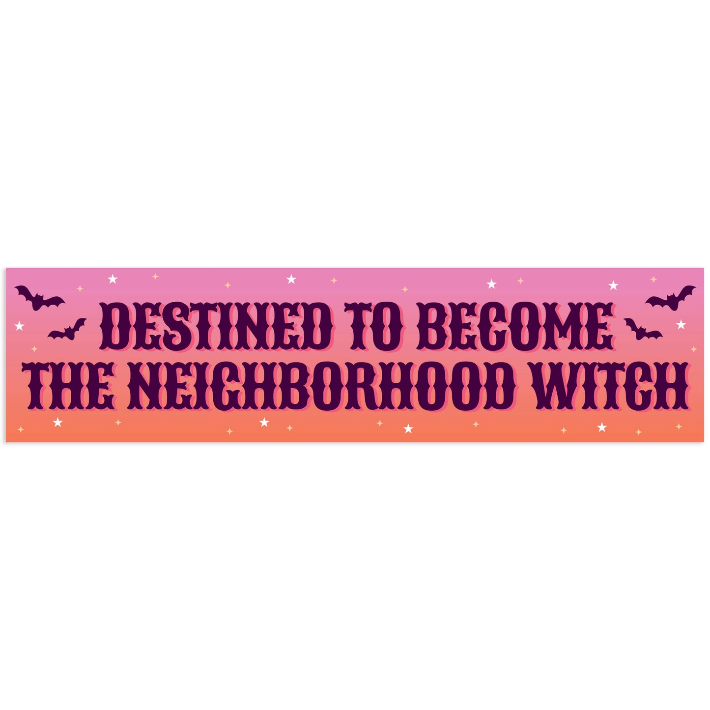 "Destined To Become The Neighborhood Witch" Vinyl Sticker (Krystan Saint Cat)