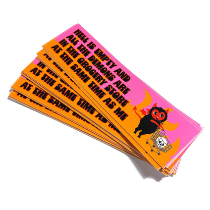 "Hell Is Empty Demons Are In The Grocery Store" Vinyl Sticker (Krystan Saint Cat)