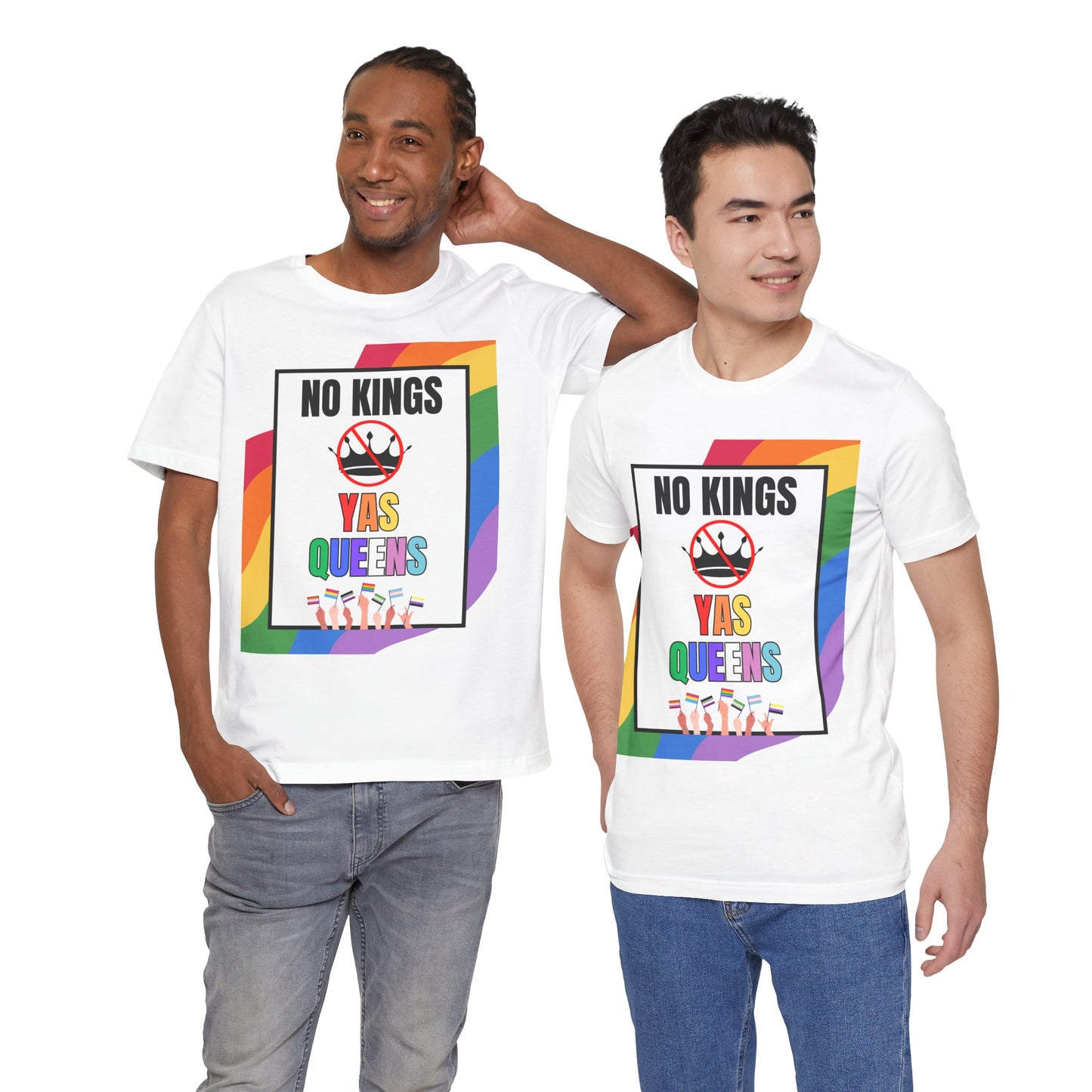 "No Kings Yas Queens" - Pride Graphic Tee, LGBTQ+ T-Shirt, Rainbow Celebration Shirt, Pride Summer Top