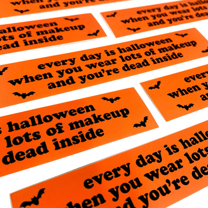 "Every Day Is Halloween" Vinyl Sticker (Krystan Saint Cat)