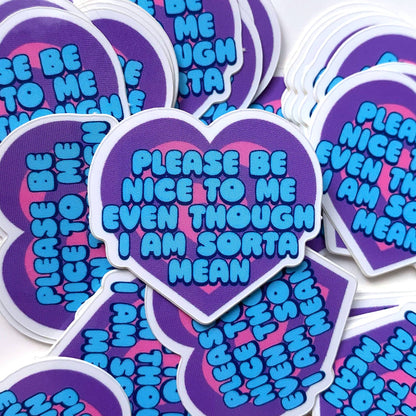 "Please Be Nice To Me Even Though I'm Sorta Mean" Mini Sticker (Krystan Saint Cat)