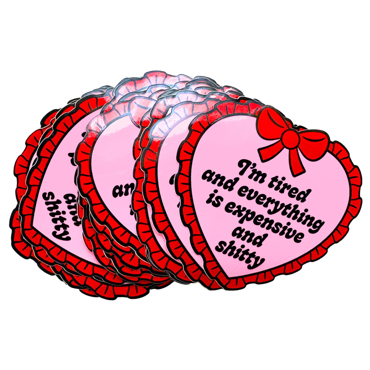 "I'm Tired Everything Is Expensive And Shitty" Vinyl Sticker (Krystan Saint Cat)