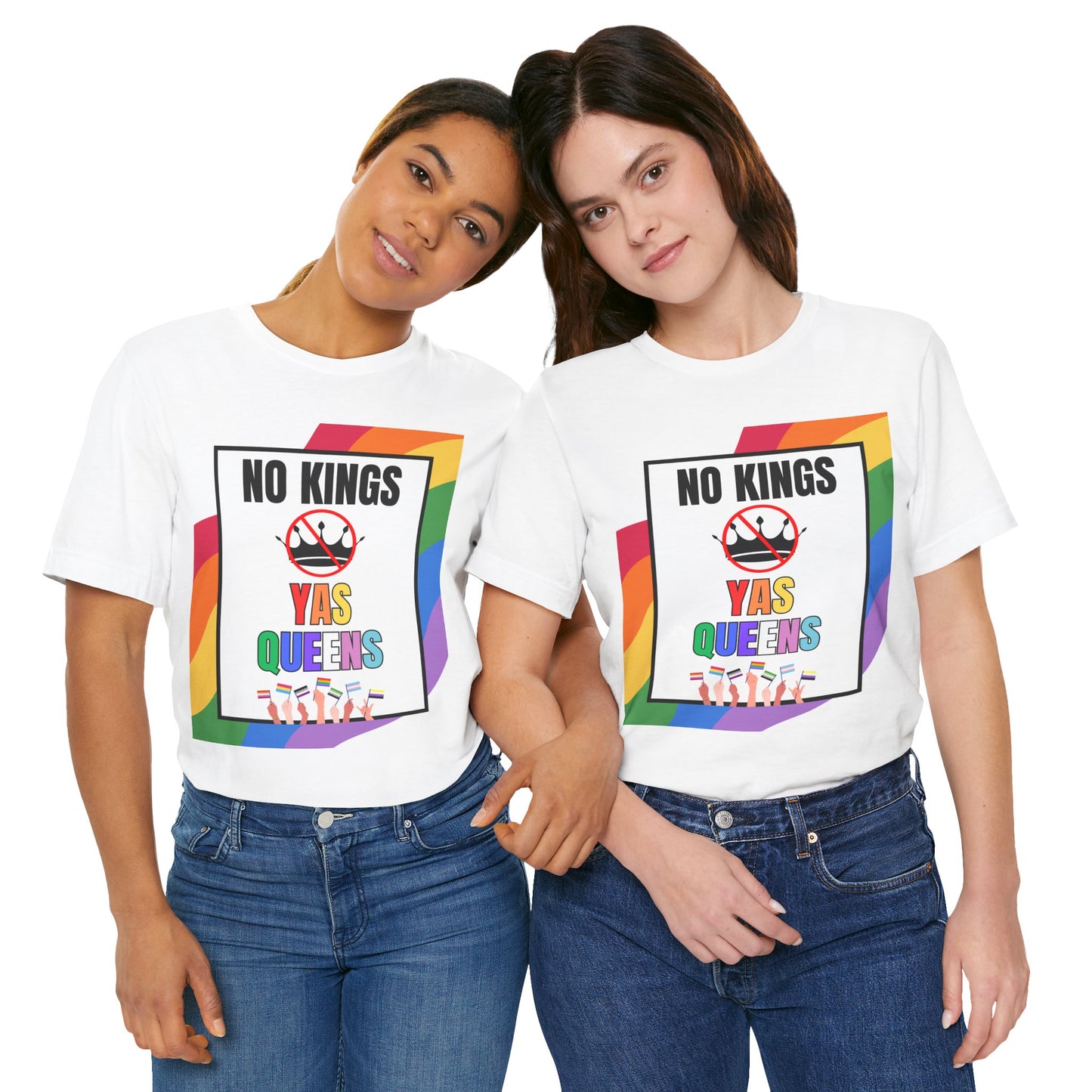 "No Kings Yas Queens" - Pride Graphic Tee, LGBTQ+ T-Shirt, Rainbow Celebration Shirt, Pride Summer Top