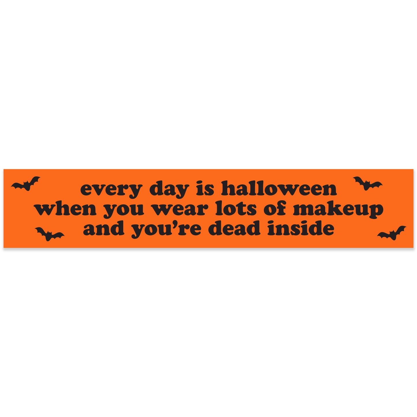 "Every Day Is Halloween" Vinyl Sticker (Krystan Saint Cat)