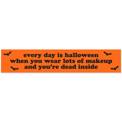 "Every Day Is Halloween" Vinyl Sticker (Krystan Saint Cat)