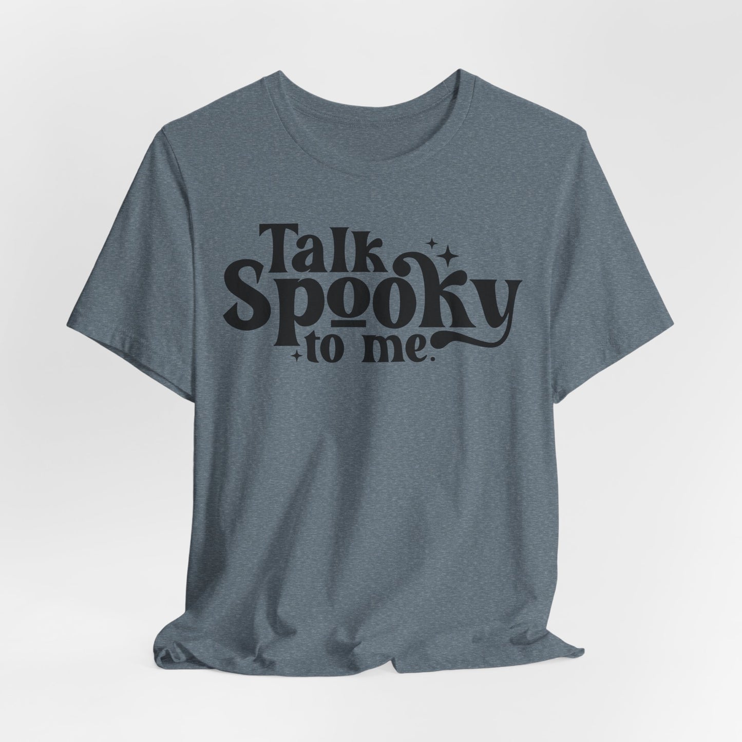 "Talk Spooky To Me Tee" — Graphic T‑Shirt