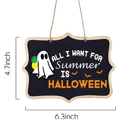 "All I Want for Summer is Halloween" Handmade Hanging Sign Decoration