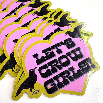 "Let's Crow Girls" Vinyl Sticker (Krystan Saint Cat)