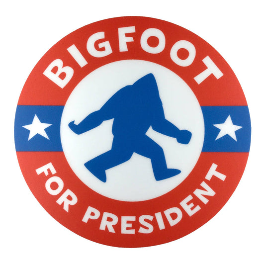 Bigfoot For President Campaign Sticker (Monsterologist)