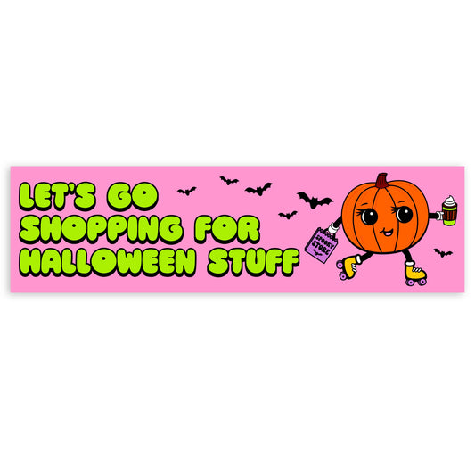 "Let's Go Shopping For Halloween Stuff" Vinyl Sticker (Krystan Saint Cat)