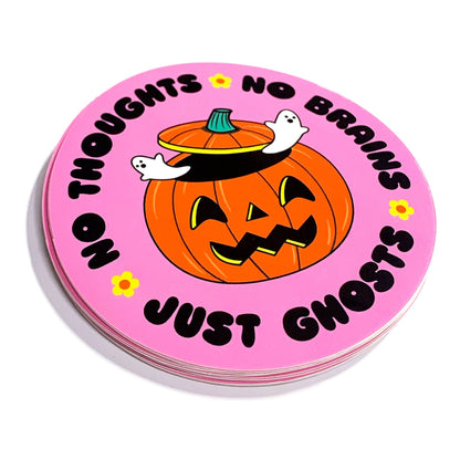 "No Thoughts No Brains Just Ghosts" Circle Vinyl Sticker (Krystan Saint Cat)