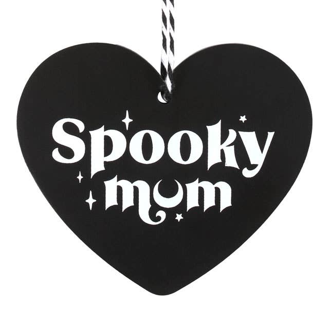 Spooky Mum Mom Gothic Hanging Heart Sign