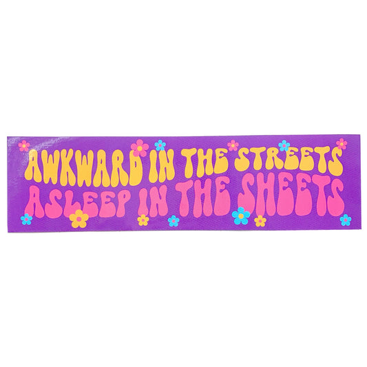 "Awkward In The Streets Asleep In The Sheets" Vinyl Sticker (Krystan Saint Cat)