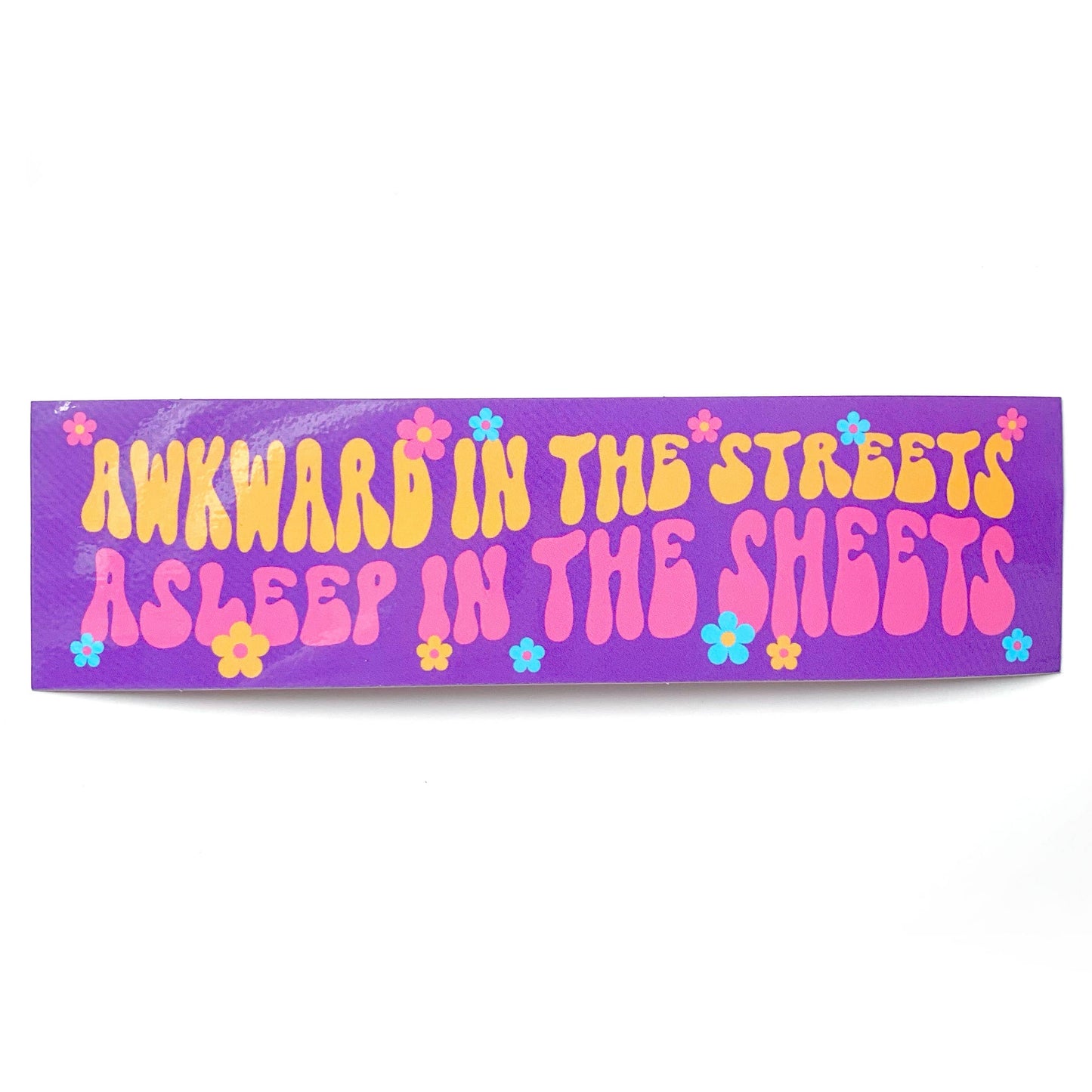 "Awkward In The Streets Asleep In The Sheets" Vinyl Sticker (Krystan Saint Cat)
