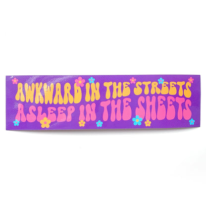 "Awkward In The Streets Asleep In The Sheets" Vinyl Sticker (Krystan Saint Cat)