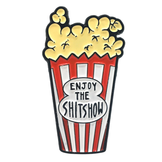 "Enjoy The Shit Show" Movie Theater Popcorn Enamel Pin