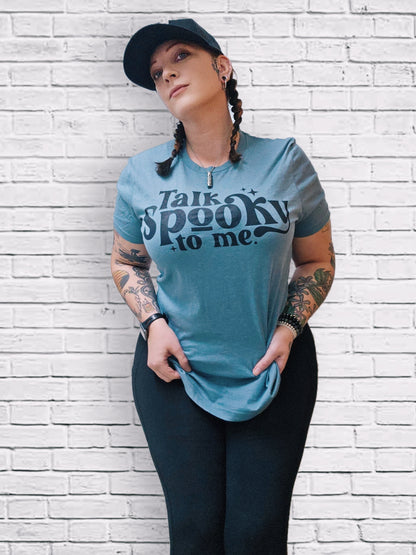"Talk Spooky To Me Tee" — Graphic T‑Shirt