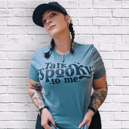 "Talk Spooky To Me Tee" — Graphic T‑Shirt