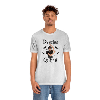 "Dancing Queen" Wednesday Tee - Unisex Shirt