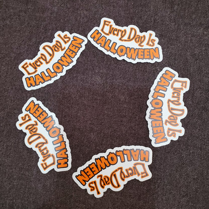 Every Day is Halloween Magnet