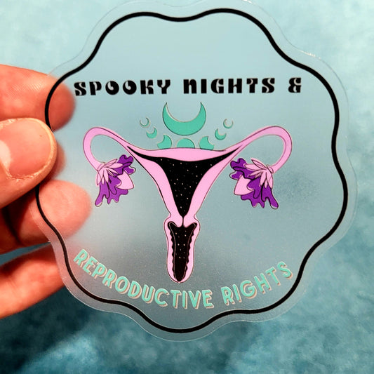 "Spooky Nights & Reproductive Rights" Clear Vinyl Sticker