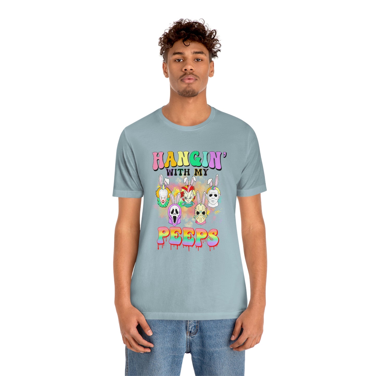 "Hangin' with my Peeps" Colorful Tee - Unisex Shirt