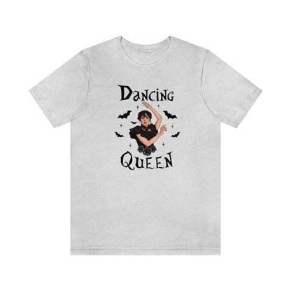 "Dancing Queen" Wednesday Tee - Unisex Shirt