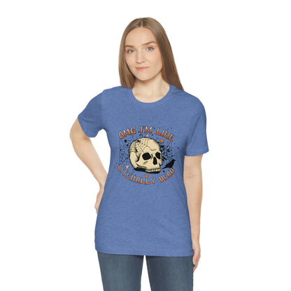 "Literally Dead" Skull And Spiderweb Tee - Unisex Shirt