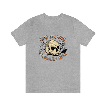 "Literally Dead" Skull And Spiderweb Tee - Unisex Shirt