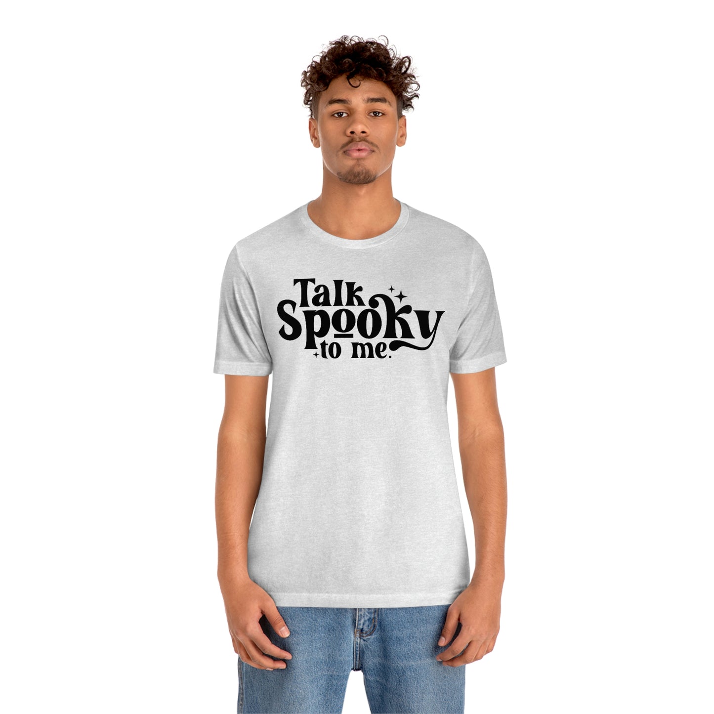 "Talk Spooky to Me" Tee - Unisex Shirt