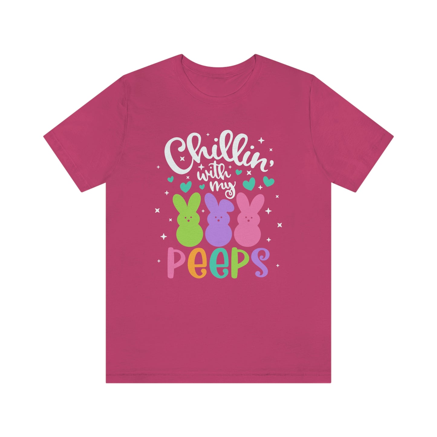 "Chillin with my Peeps" Multicolored Tee - Unisex Shirt